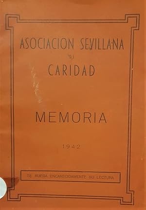 ASOCIACIÓN sevillana de caridad. Memoria 1942.