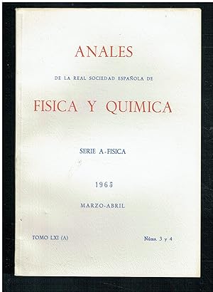 Anales de la Real Sociedad Española de Física y Química. Marzo-abril de 1965. Serie A: Física. To...