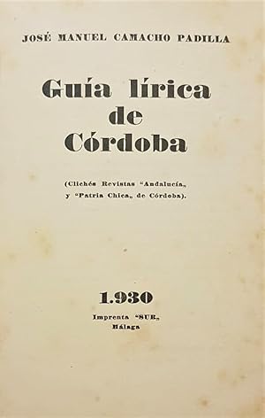 Imagen del vendedor de Gua lrica de Crdoba. Clichs Revistas ?Andaluca? y ?Patria chica? de Crdoba. a la venta por Librera Anticuaria Antonio Mateos