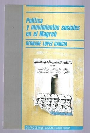 Seller image for POLITICA Y MOVIMIENTOS SOCIALES EN EL MAGREB for sale by Desvn del Libro / Desvan del Libro, SL