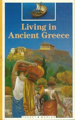 Living in ancient Greece - Odile Bombarde