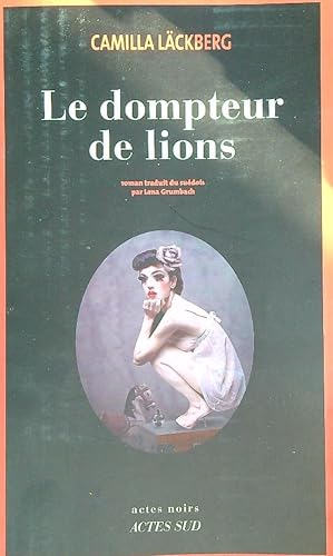 Bild des Verkufers fr Le dompteur de lions zum Verkauf von Librodifaccia