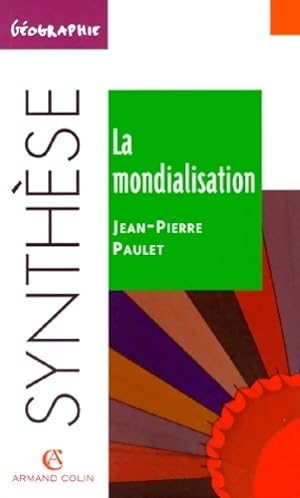 La mondialisation - Jean-Pierre Paulet