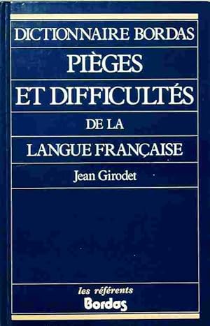 Pi ges et difficult s de la langue fran aise - Jean Girodet