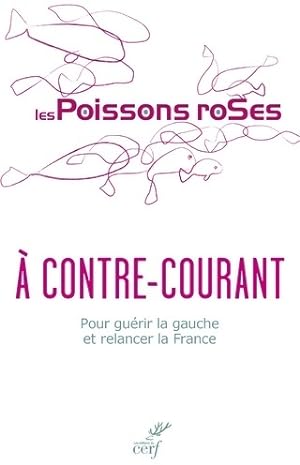Bild des Verkufers fr A contre-courant - Les Poissons Roses zum Verkauf von Book Hmisphres