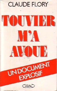 Touvier m'a avoué - Claude Flory