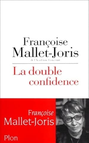 Image du vendeur pour La double confidence - Fran?oise Mallet-Joris mis en vente par Book Hmisphres