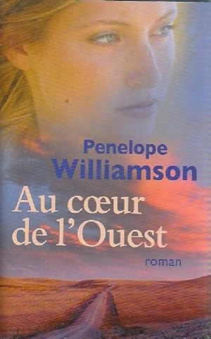 Seller image for Au coeur de l'ouest - Penelope Williamson for sale by Book Hmisphres