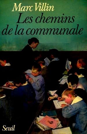 Imagen del vendedor de Les chemins de la communale - Marc Villin a la venta por Book Hmisphres