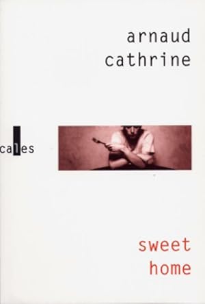 Seller image for Sweet home - Arnaud Cathrine for sale by Book Hmisphres