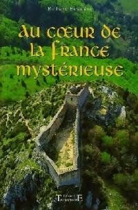 Bild des Verkufers fr Au coeur de la France myst?rieuse - Richard Bessi?re zum Verkauf von Book Hmisphres