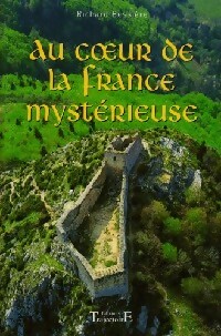 Imagen del vendedor de Au coeur de la France myst?rieuse - Richard Bessi?re a la venta por Book Hmisphres