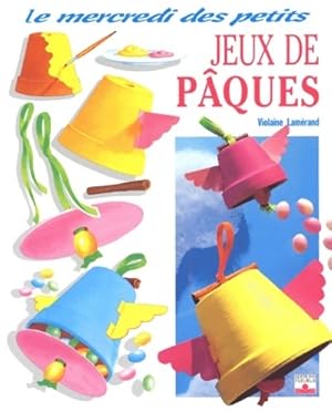 Jeux de P ques - Violaine Lam rand