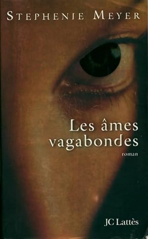 Image du vendeur pour Les ?mes vagabondes - Stephenie Meyer mis en vente par Book Hmisphres