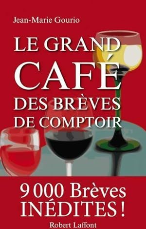 Seller image for Le grand caf? des br?ves de comptoir - Jean-Marie Gourio for sale by Book Hmisphres