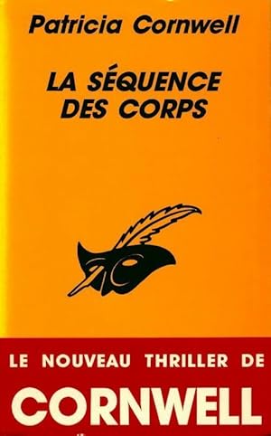 Image du vendeur pour La s?quence des corps - Patricia Daniels Cornwell mis en vente par Book Hmisphres