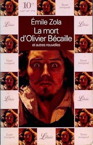 Bild des Verkufers fr La mort d'Olivier B?caille - Emile Zola zum Verkauf von Book Hmisphres