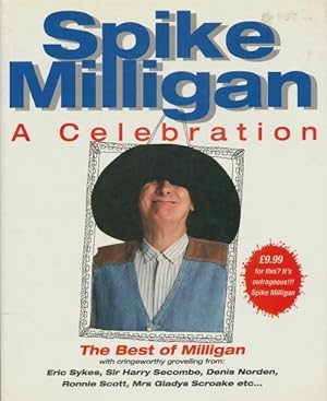 Bild des Verkufers fr Spike milligan : A celebration - Spike Milligan zum Verkauf von Book Hmisphres