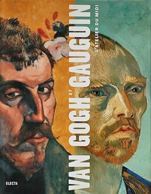 Image du vendeur pour Van Gogh et Gauguin. L'atelier du midi - Douglas W. Druick mis en vente par Book Hmisphres