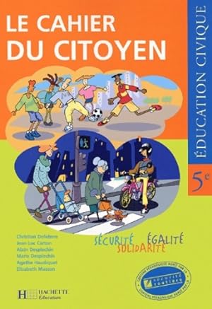 Le cahier du citoyen - 5e - cahier d'exercices - edition 2001 : ?ducation civique - Elisabeth Mas...