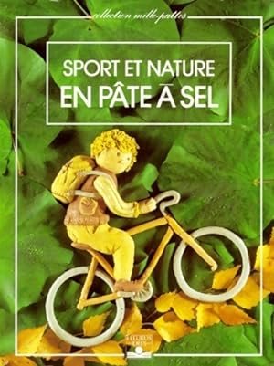 Sport et nature en p te   sel - Philippe Dupuy