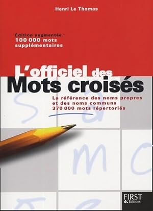 L'officiel des mots crois?s - Henri Le Thomas