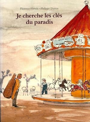 Imagen del vendedor de Je cherche les cl?s du paradis - Florence Hirsch a la venta por Book Hmisphres