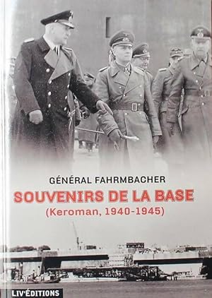 Souvenirs de la base (Keroman, 1940-1945) - Général Fahrmbacher