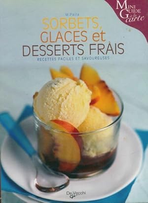 Immagine del venditore per Sorbets, glaces et desserts frais - Marco Palla venduto da Book Hmisphres