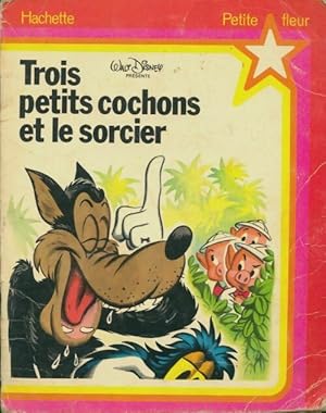 Image du vendeur pour Trois petits cochons et le sorcier - Walt Disney mis en vente par Book Hmisphres