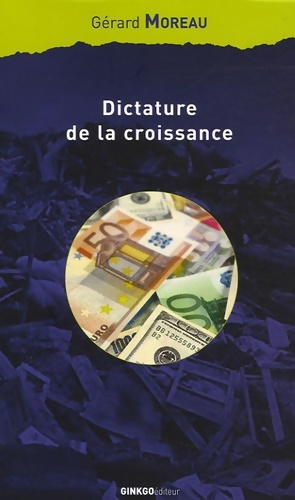 Dictature de la croissance : Essai sur le passage de la soci t  de masse   la soci t  de responsa...