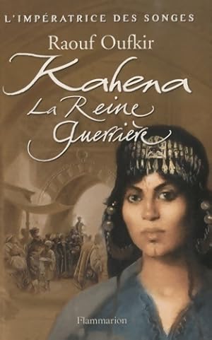 Seller image for L'imp?ratrice des songes Tome II : Kahena la reine guerri?re - Raouf Oufkir for sale by Book Hmisphres