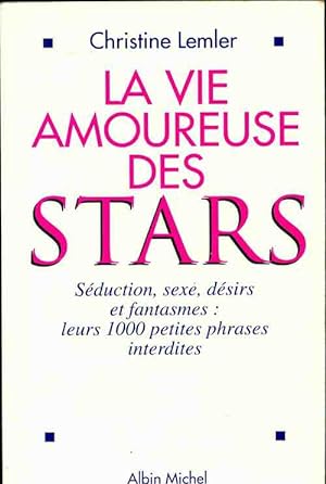 La vie amoureuse des stars - Christine Lemler