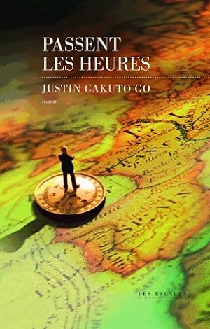 Seller image for Passent les heures - Justin Gakuto Go for sale by Book Hmisphres
