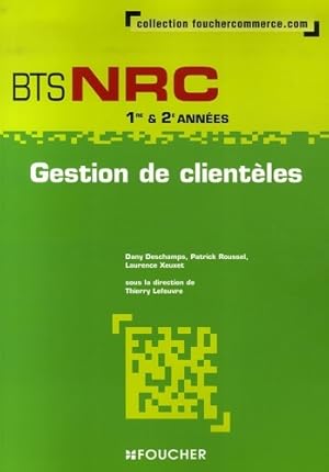 Image du vendeur pour Gestion de client?les BTS nrc - Dany Deschamps mis en vente par Book Hmisphres