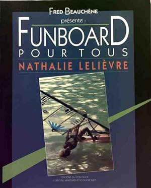 Funboard pour tous - Fred Beauch?ne