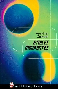 Seller image for Etoiles mourantes - Jean-Claude Ayerdhal ; Dunyach for sale by Book Hmisphres