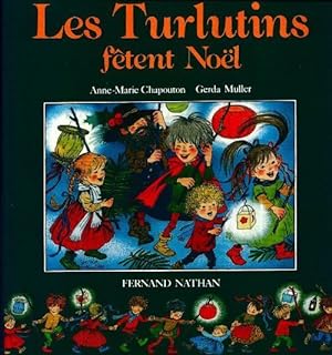 Les Turlutins fêtent Noël - Muller Chapouton