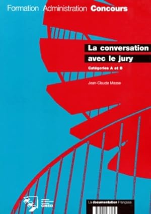 La conversation avec le jury : Cat?gories a et b - Jean-Claude Masse