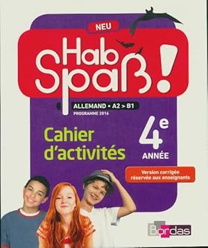 Image du vendeur pour Hab spass ! neu 4e ann?e cahier d'activit?s livre du professeur - Elisabeth Lansel mis en vente par Book Hmisphres