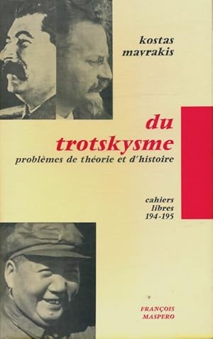 Seller image for Du trotskysme - Kostas Mavrakis for sale by Book Hmisphres