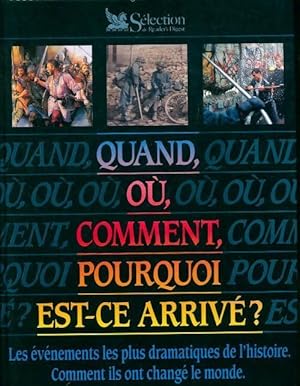 Seller image for Quand, o?, comment, pourquoi est-ce arriv? ? - Collectif for sale by Book Hmisphres