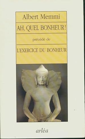 Seller image for Ah quel bonheur ! / L'exercice du bonheur - Albert Memmi for sale by Book Hmisphres