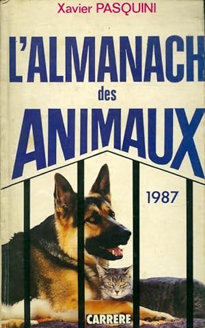L'almanach des animaux 1987 - Xavier Pasquini