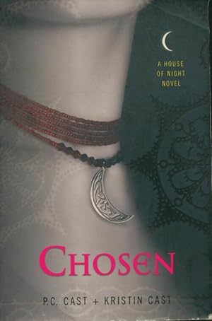 Chosen - P. C. Cast ; Kristin Cast