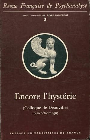 Revue française de psychanalyse Tome L Mai-Juin 1986 : Encore l'hystérie - Collectif