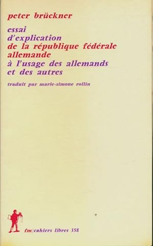 Essai d'explication de la r publique f d rale allemande   l'usage des allemands et des autres - P...