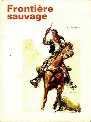 Seller image for Fronti?re sauvage - Roger Lecureux for sale by Book Hmisphres