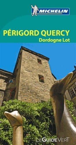 Périgord Quercy Dordogne lot 2013 - Collectif