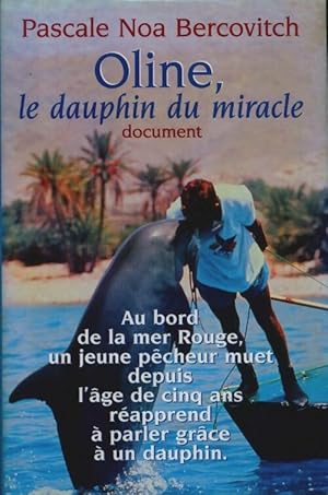 Oline, le dauphin du miracle - Noa Bercovitch